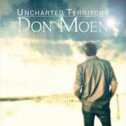Der musikalische text SOMEBODY'S PRAYING FOR ME von DON MOEN ist auch in dem Album vorhanden Uncharted territory (2012)