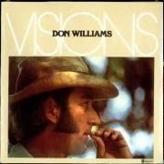 Der musikalische text IN THE MORNING von DON WILLIAMS ist auch in dem Album vorhanden Visions (1977)