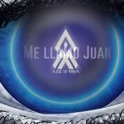 Der musikalische text ME LLAMO JUAN von ADRIEL FAVELA ist auch in dem Album vorhanden Azul se mira (2017)