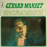 Der musikalische text ANIMAL ON EST MAL von GÉRARD MANSET ist auch in dem Album vorhanden Manset 1968 (1971)