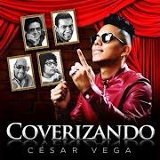 Der musikalische text INCOMPRENDIDO von CESAR VEGA ist auch in dem Album vorhanden Coverizando (2017)