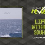 Der musikalische text THINGS ARE RIGHT WITH YOU von CLOUD NOTHINGS ist auch in dem Album vorhanden Life without sound (2017)