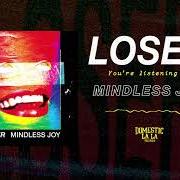 Der musikalische text OUT OF LUCK von LOSER ist auch in dem Album vorhanden Mindless joy (2020)