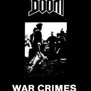Der musikalische text AFTER THE BOMB von DOOM ist auch in dem Album vorhanden War crimes (1988)