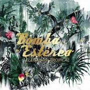 Der musikalische text PA' RESPIRAR von BOMBA ESTEREO ist auch in dem Album vorhanden Elegancia tropical (2012)
