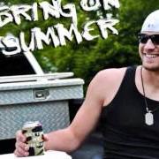 Der musikalische text BRING ON SUMMER von CHASE RICE ist auch in dem Album vorhanden Bring on summer (2011)