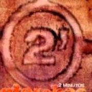 Der musikalische text VEINTE (2X10) von DOS MINUTOS ist auch in dem Album vorhanden Antorchas (2000)