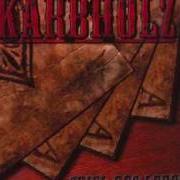 Der musikalische text FÜR DIE GÖTTER von KÄRBHOLZ ist auch in dem Album vorhanden Spiel des lebens (2007)