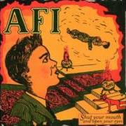 Der musikalische text THREE SECOND NOTICE von AFI ist auch in dem Album vorhanden Shut your mouth and open your eyes (1997)