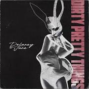Der musikalische text L.U.I. von DELANEY JANE ist auch in dem Album vorhanden Dirty pretty things (2019)