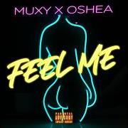 Der musikalische text FEEL ME von MUXY & OSHEA ist auch in dem Album vorhanden 1st place again (2021)