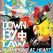 Der musikalische text KNOCK THIS TOWN von DOWN BY LAW ist auch in dem Album vorhanden Champions at heart (2012)