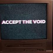 Der musikalische text ACCEPT THE VOID von TYLER SUAREZ ist auch in dem Album vorhanden Accept the void (2018)