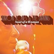 Der musikalische text COME AND BE A WINNER von SHARON JONES & THE DAP-KINGS ist auch in dem Album vorhanden Soul of a woman (2017)