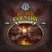 Der musikalische text THE GREAT DIVIDE von BLACK COUNTRY COMMUNION ist auch in dem Album vorhanden Black country (2010)
