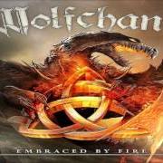 Der musikalische text I AM WAR von WOLFCHANT ist auch in dem Album vorhanden Embraced by fire (2013)