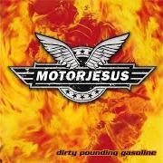 Der musikalische text BURNING von MOTORJESUS ist auch in dem Album vorhanden Dirty pounding gasoline (2004)