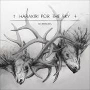 Der musikalische text CALLING THE RAIN von HARAKIRI FOR THE SKY ist auch in dem Album vorhanden Iii: trauma (2016)