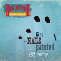 Der musikalische text COTTON FIELDS von BIG RIVER ist auch in dem Album vorhanden Girl with nails painted black (2021)