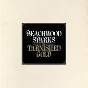 Der musikalische text NO QUEROMOS ORO von BEACHWOOD SPARKS ist auch in dem Album vorhanden The tarnished gold (2012)