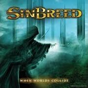Der musikalische text SALVATION von SINBREED ist auch in dem Album vorhanden When worlds collide (2010)