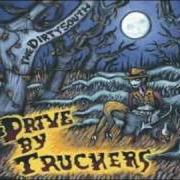 Der musikalische text COTTONSEED von DRIVE-BY TRUCKERS ist auch in dem Album vorhanden The dirty south (2004)