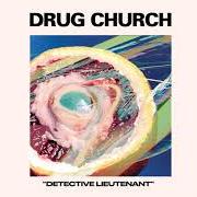 Der musikalische text DETECTIVE LIEUTENANT von DRUG CHURCH ist auch in dem Album vorhanden Hygiene (2022)
