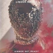 Der musikalische text THE SACRED LINAMENT OF JUDGMENT von LINGUA IGNOTA ist auch in dem Album vorhanden Sinner get ready (2021)