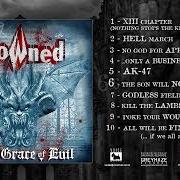 Der musikalische text XIII CHAPTER (NOTHING STOPS THE KILLING) von DROWNED ist auch in dem Album vorhanden By the grace of evil (2004)