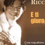 Der musikalische text SE TU MI PENSERAI von CIRO RIGIONE (EX CIRO RICCI) ist auch in dem Album vorhanden Cerco