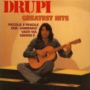 Der musikalische text NO IO NO von DRUPI ist auch in dem Album vorhanden Greatest hits (2000)