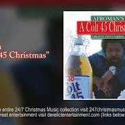 Der musikalische text 12 J'S OF CHRISTMAS von AFROMAN ist auch in dem Album vorhanden A colt 45 christmas (2006)