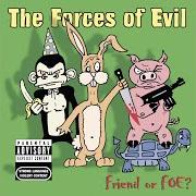 Der musikalische text MISTAKE von FORCES OF EVIL (THE) ist auch in dem Album vorhanden Friend or foe (2003)