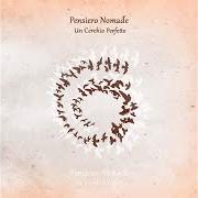 Der musikalische text DA QUI SI VEDE IL MARE von PENSIERO NOMADE ist auch in dem Album vorhanden Un cerchio perfetto (2021)