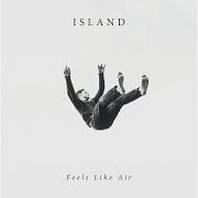 Der musikalische text LILYFLOWER von ISLAND ist auch in dem Album vorhanden Feels like air (2018)