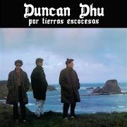 Der musikalische text POR TIERRAS ESCOCESAS von DUNCAN DHU ist auch in dem Album vorhanden Por tierras escocesas (1985)