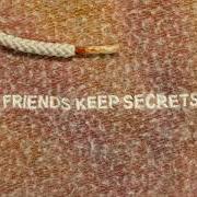Friends keep secrets