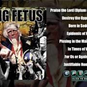 Der musikalische text PRAISE THE LORD (OPIUM OF THE MASSES) von DYING FETUS ist auch in dem Album vorhanden Destroy the opposition (2000)