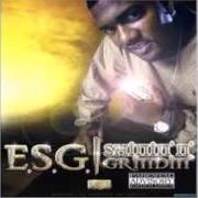 Der musikalische text HOLD ON von E.S.G. ist auch in dem Album vorhanden Shinin' n' grindin' (1999)