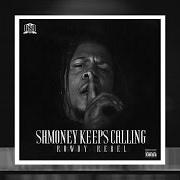 Der musikalische text 24 HOURS von ROWDY REBEL ist auch in dem Album vorhanden Shmoney keeps calling (2016)