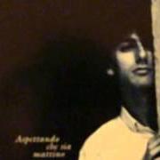 Der musikalische text ASPETTANDO CHE SIA MATTINO von PIPPO POLLINA ist auch in dem Album vorhanden Aspettando che sia mattino (1987)