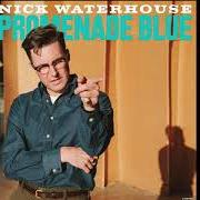 Der musikalische text VERY BLUE von NICK WATERHOUSE ist auch in dem Album vorhanden Promenade blue (2021)