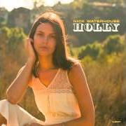 Der musikalische text IT NO. 3 von NICK WATERHOUSE ist auch in dem Album vorhanden Holly (2014)