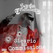 Der musikalische text REVERENZAH von SANTO TRAFFICANTE ist auch in dem Album vorhanden Sicario su commissione (2021)
