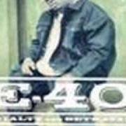 Der musikalische text LACE ME UP von E-40 ist auch in dem Album vorhanden Loyalty and betrayal (2000)