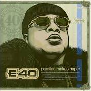 Der musikalische text KEEP ON GASSIN von E-40 ist auch in dem Album vorhanden Practice makes paper (2019)