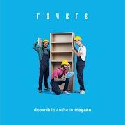 Der musikalische text LA PIOGGIA CHE NON SAPEVO von ROVERE ist auch in dem Album vorhanden Disponibile anche in mogano (2019)