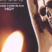 Der musikalische text MONOLOGO EN EL PAREDON von ANTON ist auch in dem Album vorhanden Todos morirán hoy (2004)