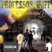 Der musikalische text THE OLE BITCH UWORRYZ von PROFESSOR GRIFF ist auch in dem Album vorhanden Blood of the profit (1998)