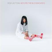 Der musikalische text HORRIBLE WEATHER von ADIA VICTORIA ist auch in dem Album vorhanden Beyond the bloodhounds (2016)